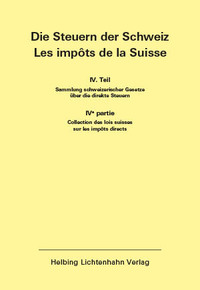 Die Steuern der Schweiz: Teil IV EL 193