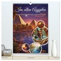 Im alten Ägypten (hochwertiger Premium Wandkalender 2026 DIN A2 hoch), Kunstdruck in Hochglanz
