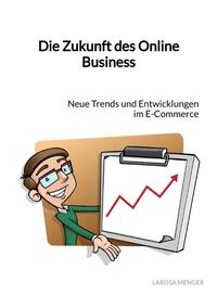 Die Zukunft des Online Business