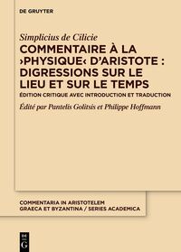 Commentaire à la ›Physique‹ d’Aristote : Digressions sur le lieu et sur le temps