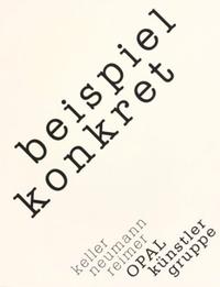 OPAL Künstlergruppe. beispiel konkret