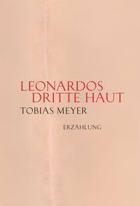 Leonardos dritte Haut