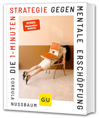 Die 1-Minuten-Strategie gegen mentale Erschöpfung