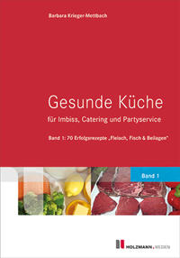 Gesunde Küche für Imbiss, Catering und Partyservice