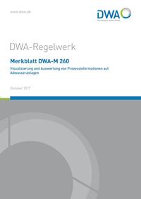 Vorderes Coverbild Merkblatt DWA-M 260 Visualisierung und Auswertung von Prozessinformationen auf Abwasseranlagen