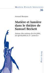 Matière et lumière dans le théâtre de Samuel Beckett
