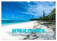 Neukaledonien - Das Mittelmeer der Südsee (Wandkalender 2026 DIN A3 quer), CALVENDO Monatskalender