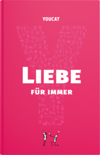 YOUCAT Liebe für immer