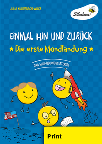 Einmal hin und zurück: Die erste Mondlandung