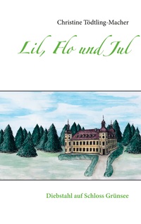 Vorderes Coverbild Lil, Flo und Jul