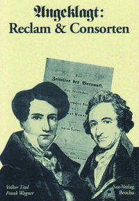 Angeklagt: Reclam & Consorten