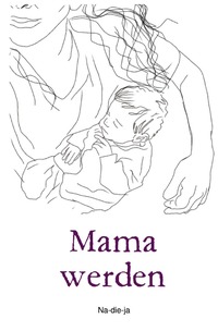 Mama werden