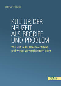 Kultur der Neuzeit als Begriff und Problem