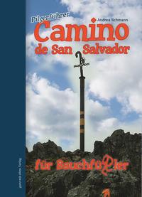Vorderes Coverbild Pilgerführer Camino del San Salvador für Bauchfüßler