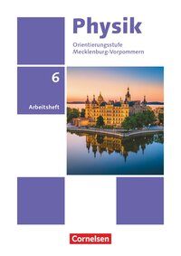 Physik - Neue Ausgabe - Thüringen/Mecklenburg-Vorpommern - 6. Schuljahr