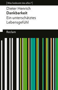 Dankbarkeit. Ein unterschätztes Lebensgefühl