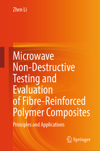 Microwave Non-Destructive Testing and Evaluation of Fibre-Reinforced Polymer Composites