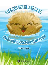 Die Abenteuer der drei Meerschweinchen