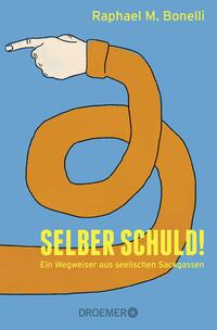Selber schuld!