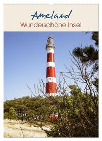 Ameland Wunderschöne Insel (Wandkalender 2026 DIN A2 hoch), CALVENDO Monatskalender