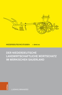 Der niederdeutsche landwirtschaftliche Wortschatz im märkischen Sauerland