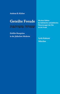 Geteilte Freude - Schiller-Rezeption in der jüdischen Moderne