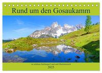 Rund um den Gosaukamm (Tischkalender 2025 DIN A5 quer), CALVENDO Monatskalender