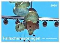Fallschirmspringen - Mut und Abenteuer (Wandkalender 2026 DIN A2 quer), CALVENDO Monatskalender