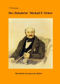 Der Dekabrist Michail Orlow