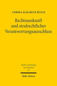 Rechtsauskunft und strafrechtlicher Verantwortungsausschluss