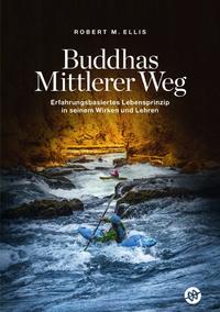Vorderes Coverbild Buddhas Mittlerer Weg