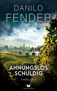 Ahnunglos schuldig: Thriller