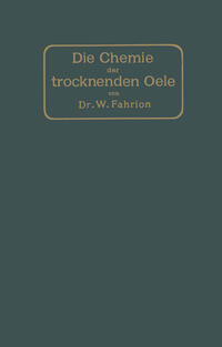 Die Chemie der trocknenden Öle