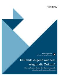 Estlands Jugend auf dem Weg in die Zukunft