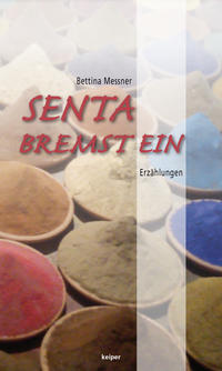 Senta bremst ein