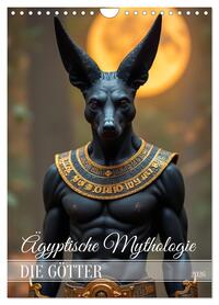 Ägyptische Mythologie - Götter, Helden und Monster (Wandkalender 2026 DIN A4 hoch), CALVENDO Monatskalender