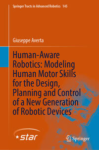 Human-Aware Robotics: Modeling Human Motor Skills for the Design, Planning and Control of a New Generation of Robotic Devices