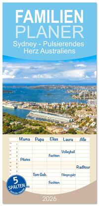 Familienplaner 2026 - Sydney - Pulsierendes Herz Australiens mit 5 Spalten (Wandkalender, 21 x 45 cm) CALVENDO