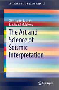 The Art and Science of Seismic Interpretation