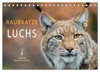 Raubkatze Luchs (Tischkalender 2025 DIN A5 quer), CALVENDO Monatskalender