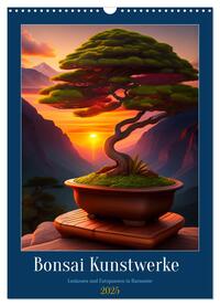 Bonsai Kunstwerke (Wandkalender 2025 DIN A3 hoch), CALVENDO Monatskalender