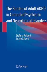 The Burden of Adult ADHD in Comorbid Psychiatric and Neurological Disorders