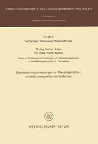 Eigenspannungsmessungen an Kreissägeblättern mit elektromagnetischen Verfahren