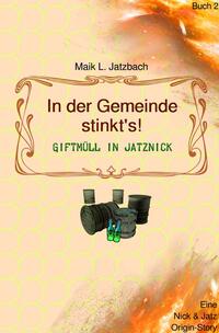 Nick &amp; Jatz / In der Gemeinde stinkt's!