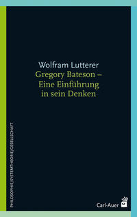 Vorderes Coverbild Gregory Bateson - Eine Einführung in sein Denken