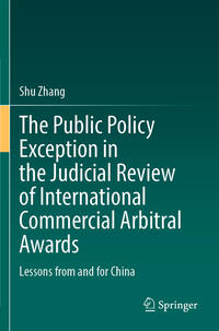 The Public Policy Exception in the Judicial Review of International Commercial Arbitral Awards