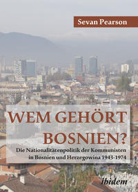 Vorderes Coverbild Wem gehört Bosnien?