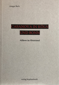 Casanova in Köln und Bonn