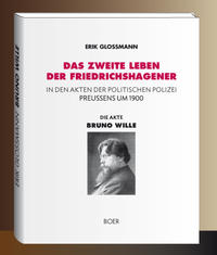 Die Akte »Bruno Wille«