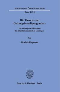 Die Theorie vom Geltungsbeendigungsanlass.